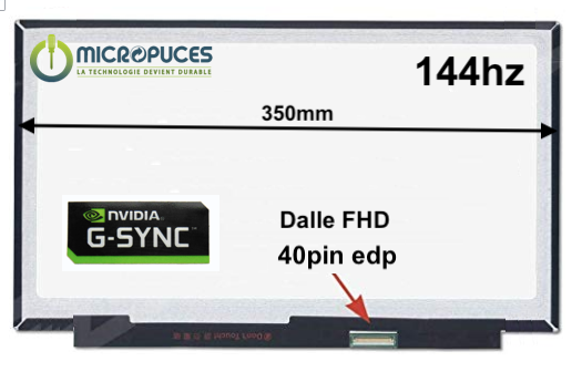 Ecran 15,6" 40 pin Slim FHD 1920 x 1080 144hz sans oreilles G-Sync
