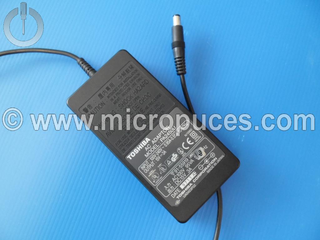 Chargeur Alimentation 15V 3A pour TOSHIBA