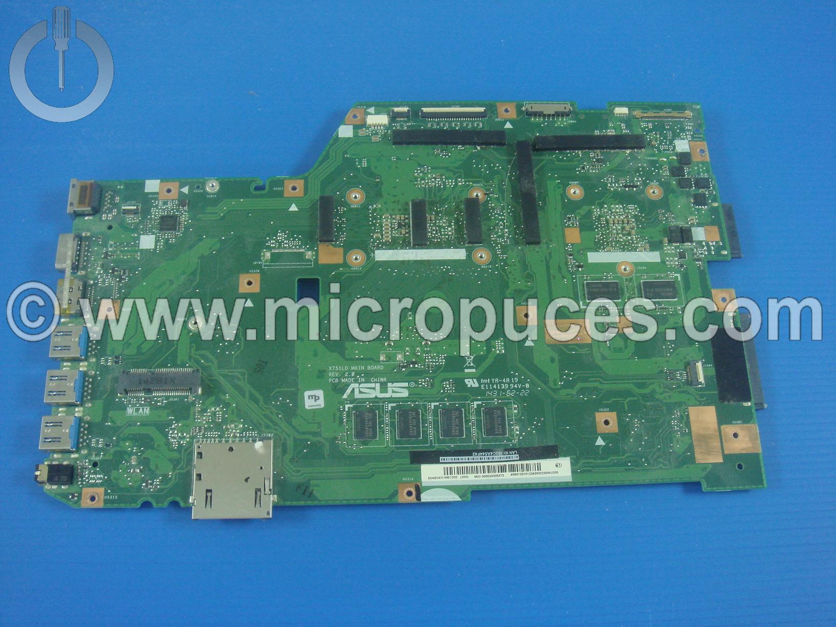 Carte Mère pour Asus X751SA ( N3050 GF 820M - 4Go - 30 pin )