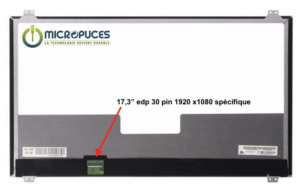 Ecran 17.3" 30 pin Slim FHD 1920 x 1080 spécifique pour ASUS