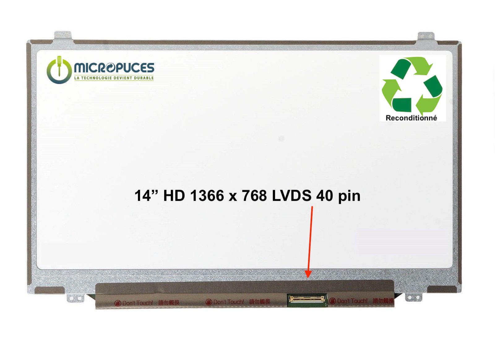 Ecran 14" Led Slim 40 pin HD 1366 x 768 - reconditionné