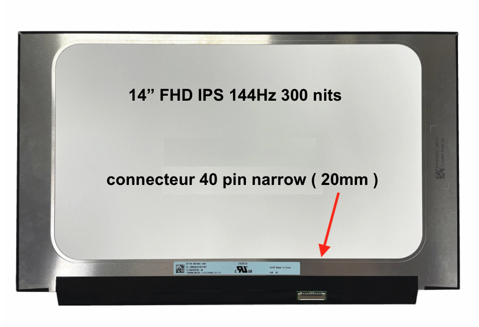 Ecran 15,6" 40 pin Slim FHD 1920 x 1080 144Hz sans oreilles (conn. troit)