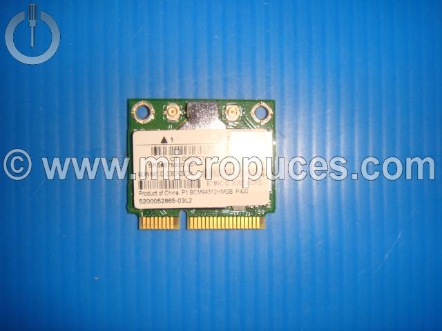 Carte WIFI + bluetooth PciExpress BROADCOM BCM94312HMGB